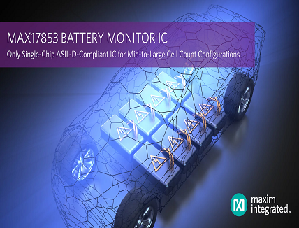 ASIL-D-compliant Battery Monitor IC for mid-to-large cell count configurations