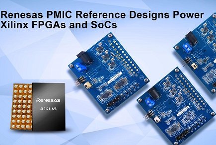 Renesas’s PMIC Reference Designs in Xilinx FPGAs & SoCs