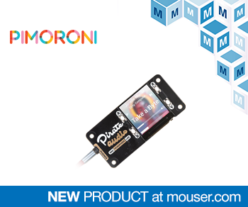 Pimoroni Pirate Audio pHATS, Now Shipping from Mouser
