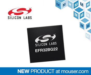 Silicon Labs Wireless Gecko Series 2 SoCs, Now at Mouser