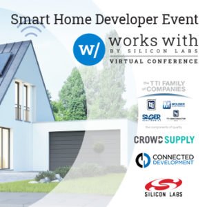 Mouser & TTI Sponsor Works with 2020 Smart Home Conference from Silicon Labs