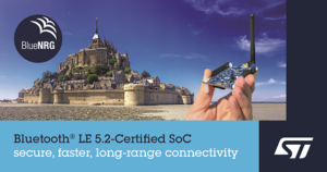 BlueNRG-LP, the 3rd Generation, Bluetooth LE 5.2-certified SoC from STMicroelectronics
