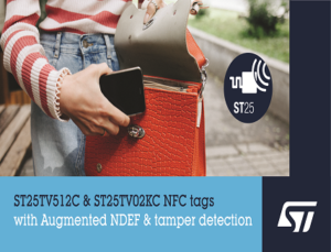 ST25TV NFC tags with Augmented NDEF & Tamper Detection ST25TV NFC tags with Augmented NDEF & Tamper Detection