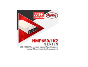 Digi-Key Introduces Power Focus Campaign with MEAN WELL to Provide Power Supply Solutions