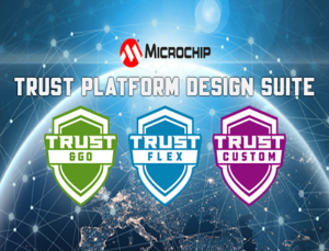 Microchip enhances its Trust Platform Design Suite Software