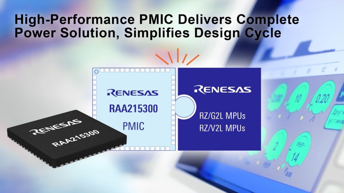New Highly Integrated Renesas PMIC Optimized For RZ/G2L And V2L MPUs